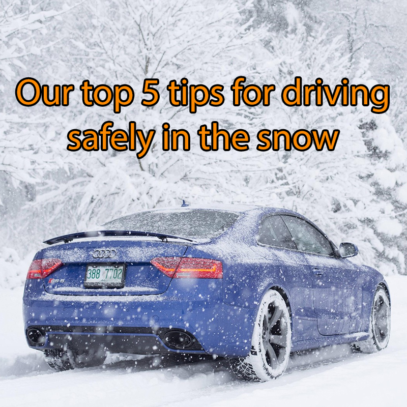 Our top 5 tips for driving safely in the snow